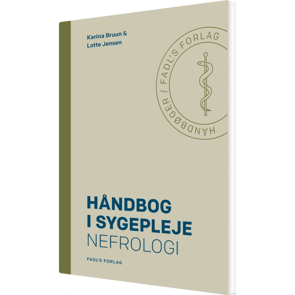 Håndbog I Sygepleje: Nefrologi - Lotte Jensen - Bog