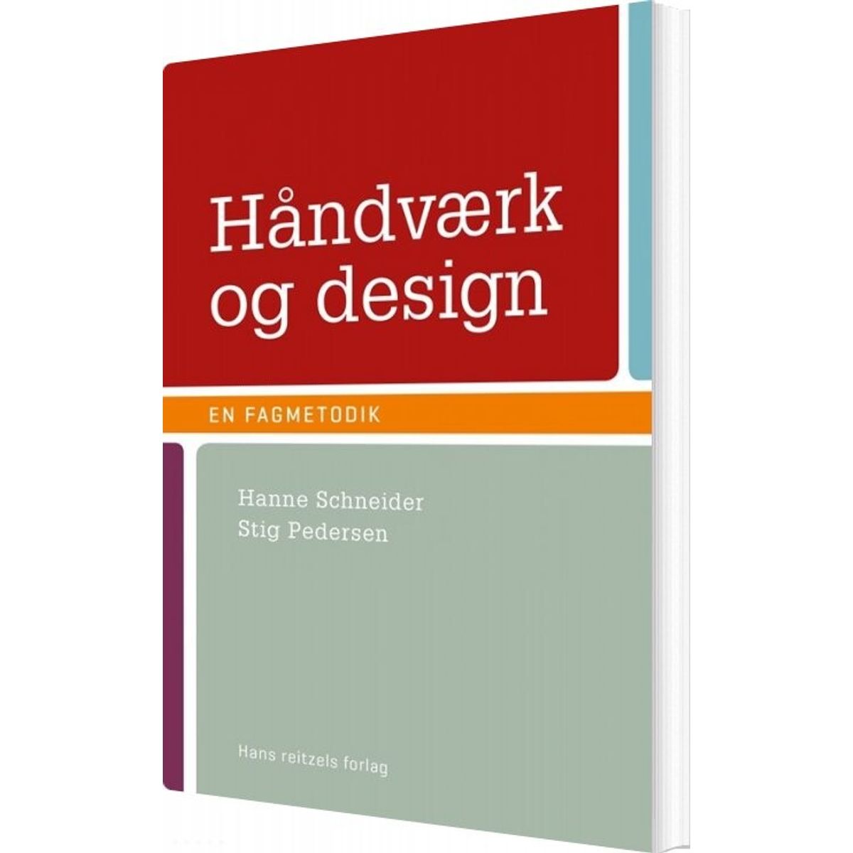 Håndværk Og Design - En Fagmetodik - Stig Pedersen - Bog