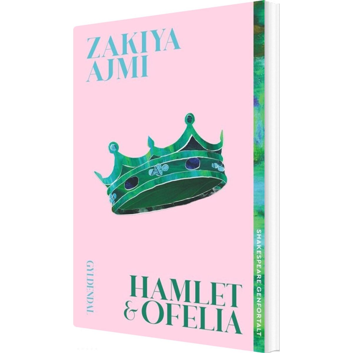 Hamlet Og Ofelia - Shakespeare Genfortalt - Zakiya Ajmi - Bog