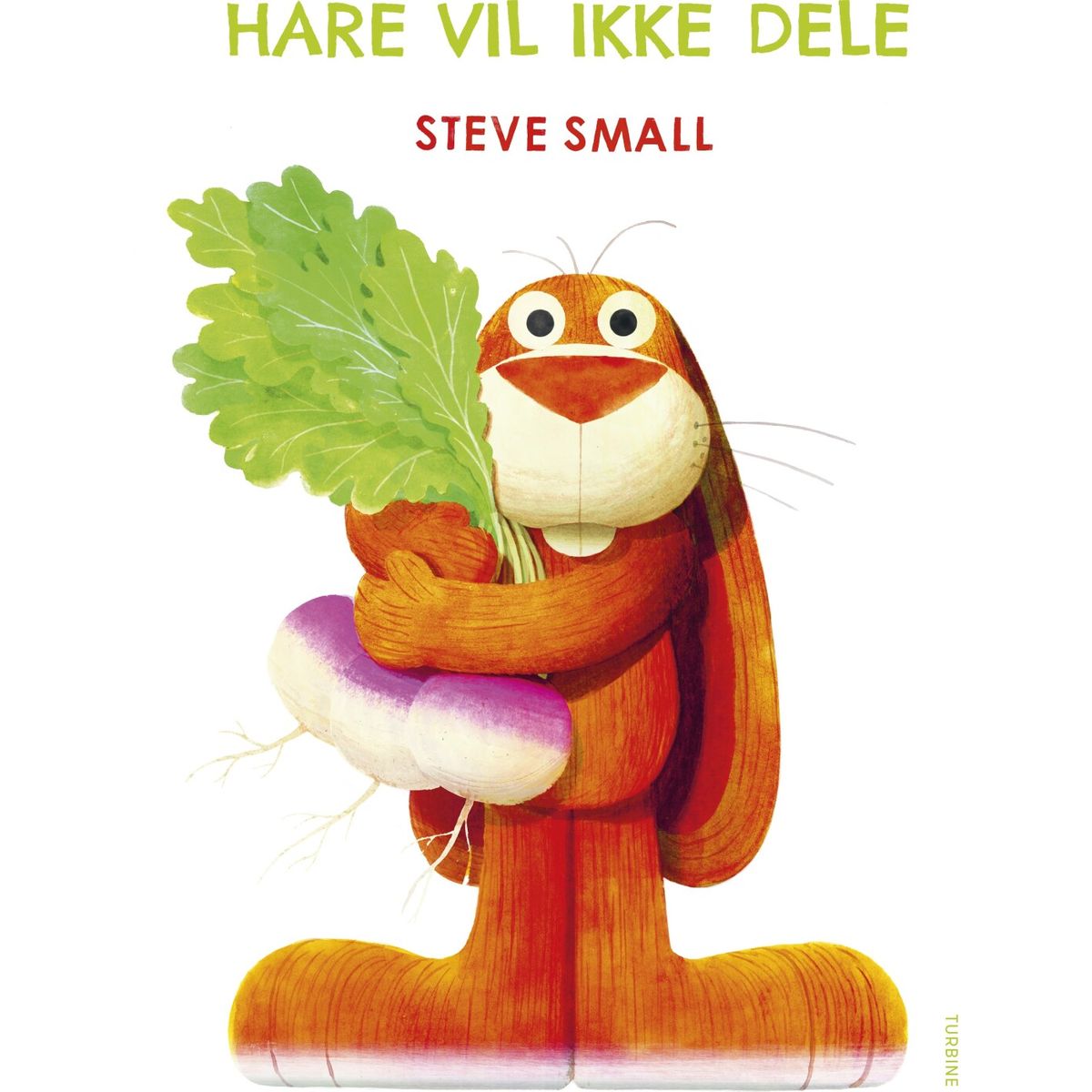 Hare Vil Ikke Dele - Steve Small - Bog