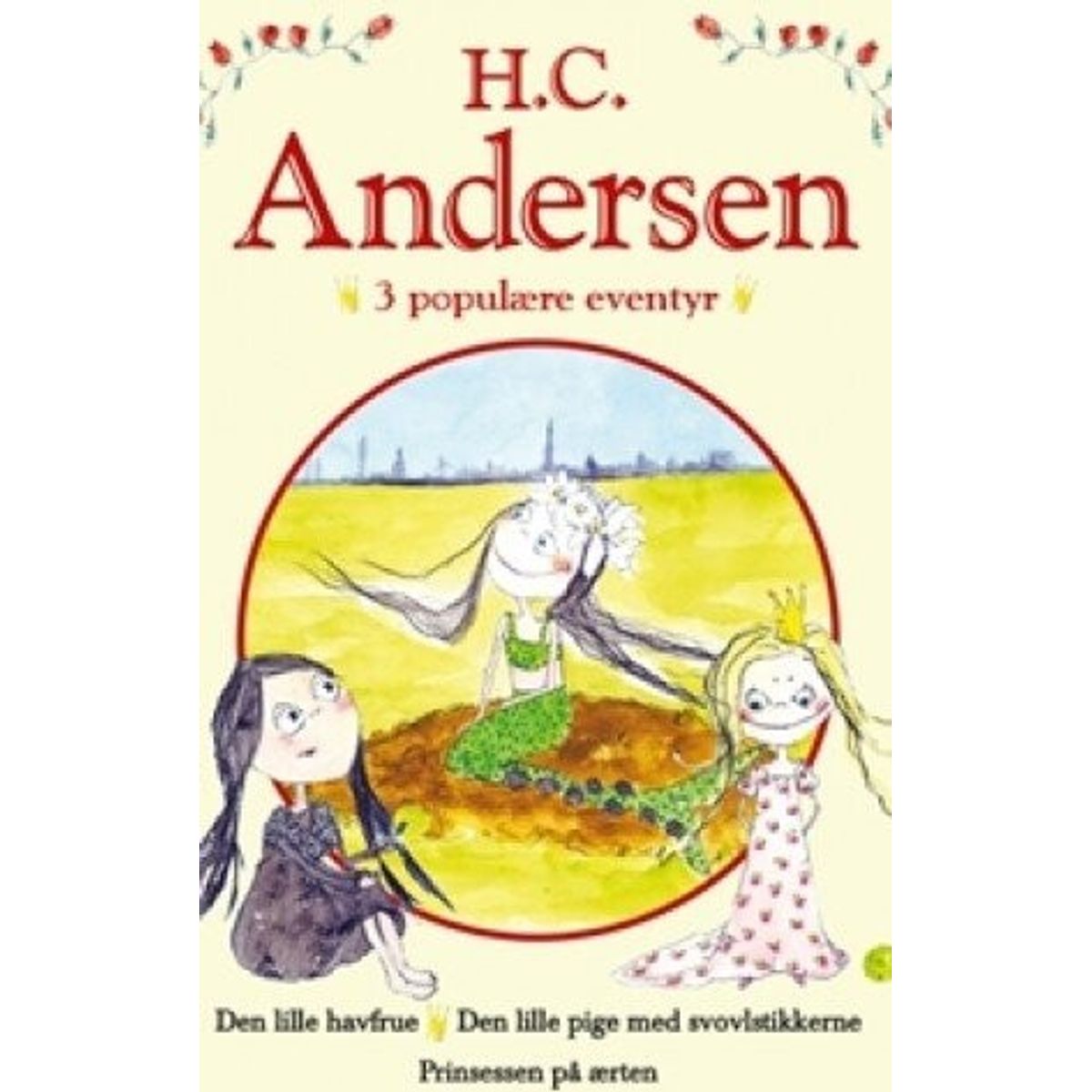 H. C. Andersen - 3 Populære Eventyr Iii - H.c. Andersen - Bog