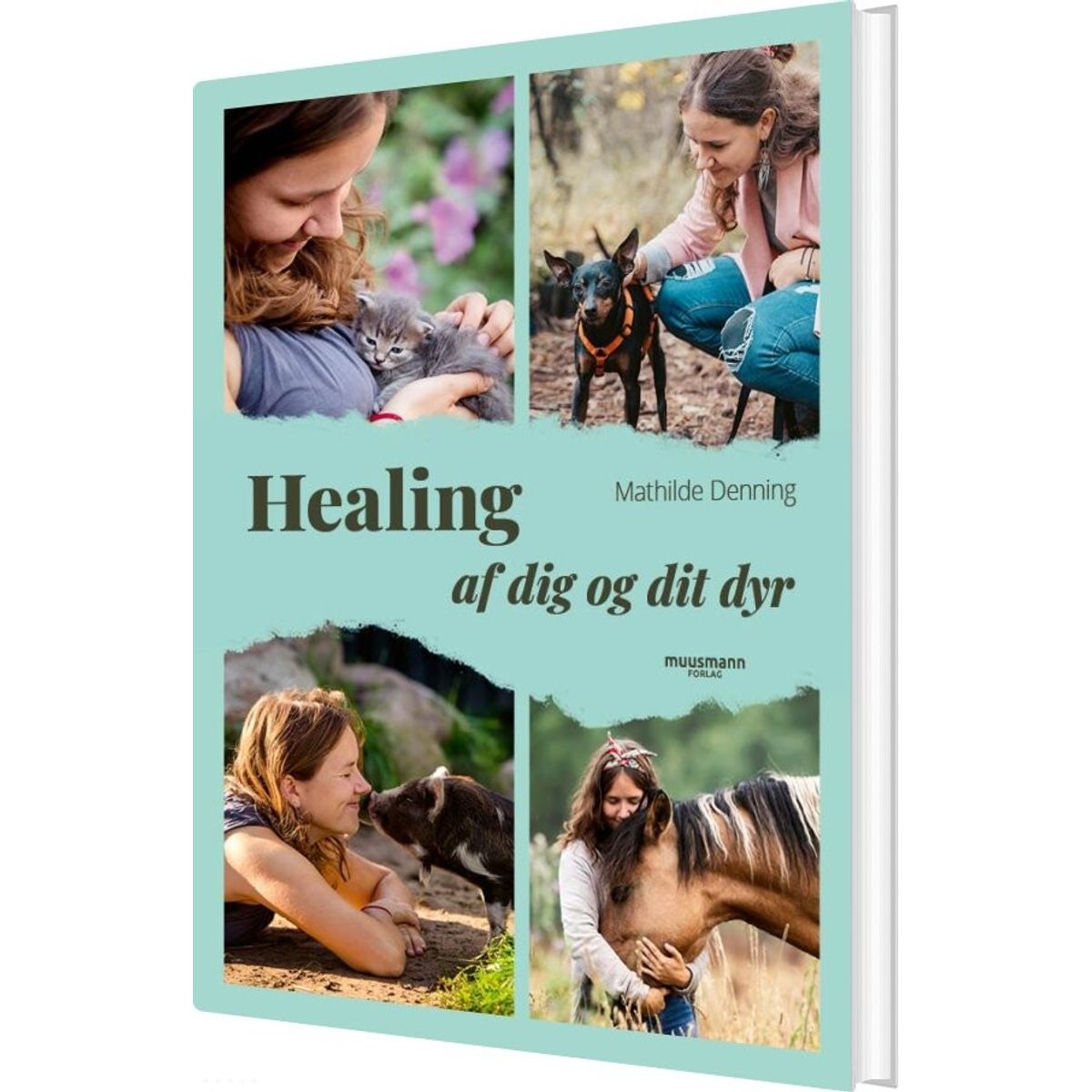 Healing - Af Dig Og Dit Dyr - Mathilde Denning - Bog