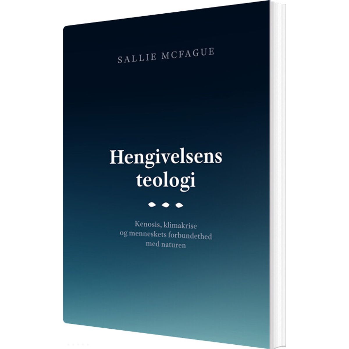 Hengivelsens Teologi - Sallie Mcfague - Bog