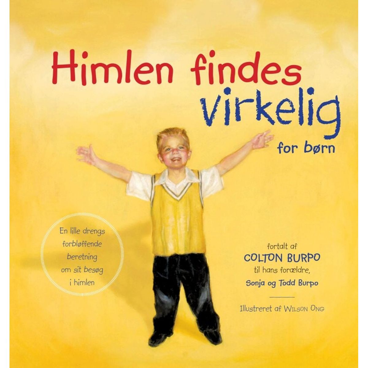 Himlen Findes Virkelig - For Børn - Todd Burpo - Bog