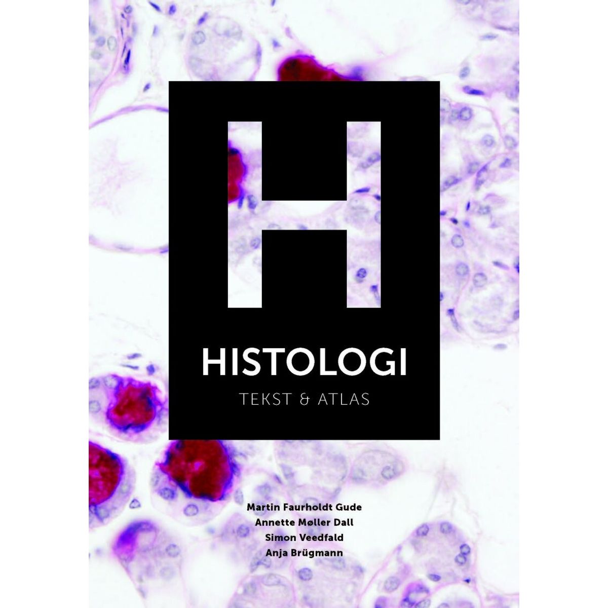 Histologi - Annette Møller Dall - Bog