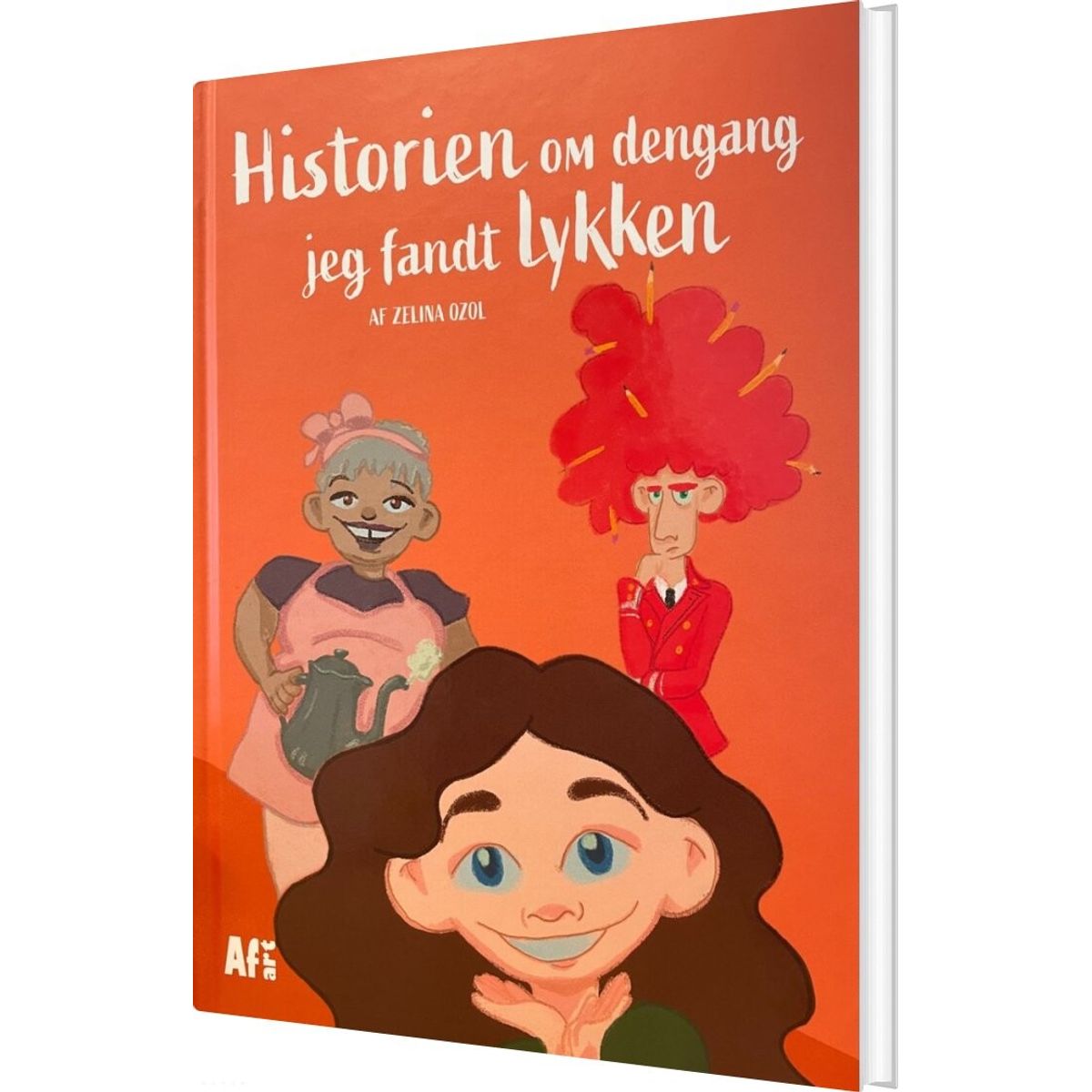 Historien Om Dengang Jeg Fandt Lykken - Zelina Ozol - Bog