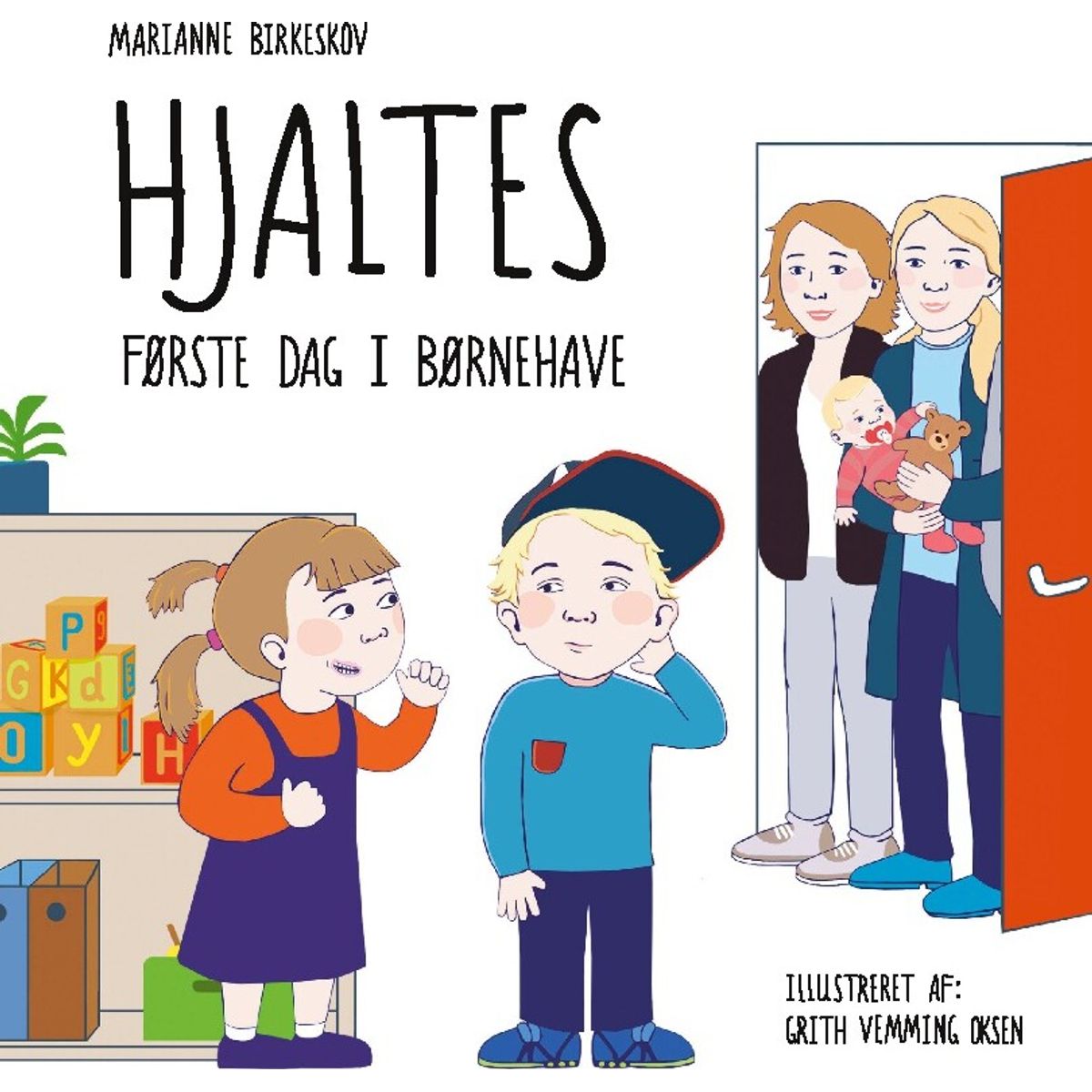 Hjaltes Første Dag I Børnehave - Marianne Birkeskov - Bog