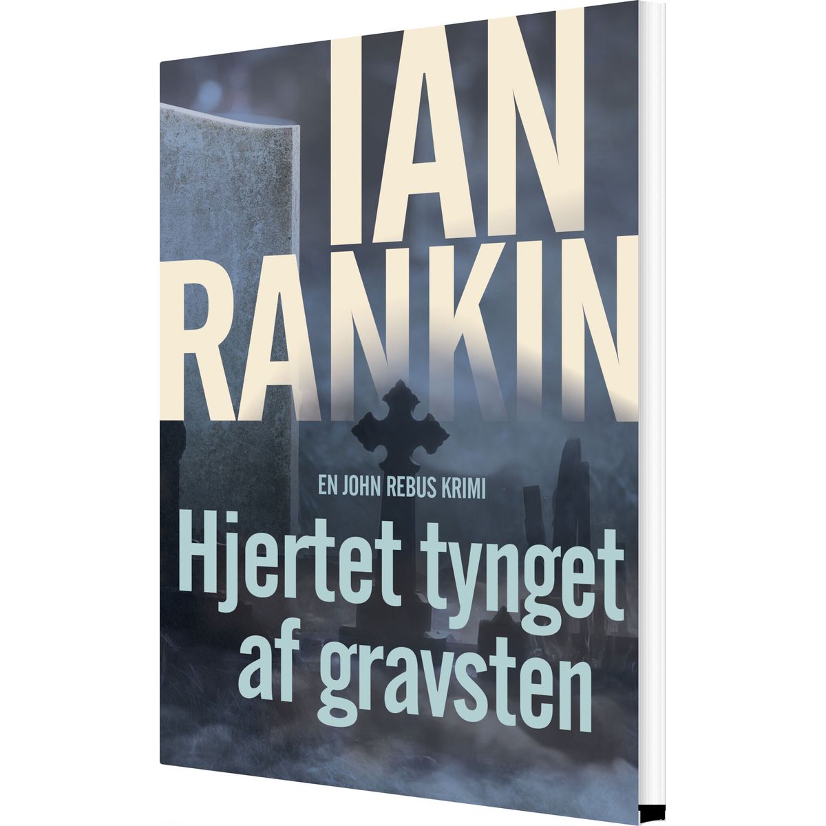 Hjertet Tynget Af Gravsten - Ian Rankin - Bog