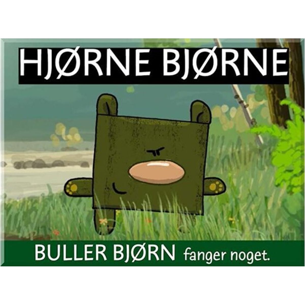 Hjørnebjørne - Buller Bjørn Fanger Noget - Bog