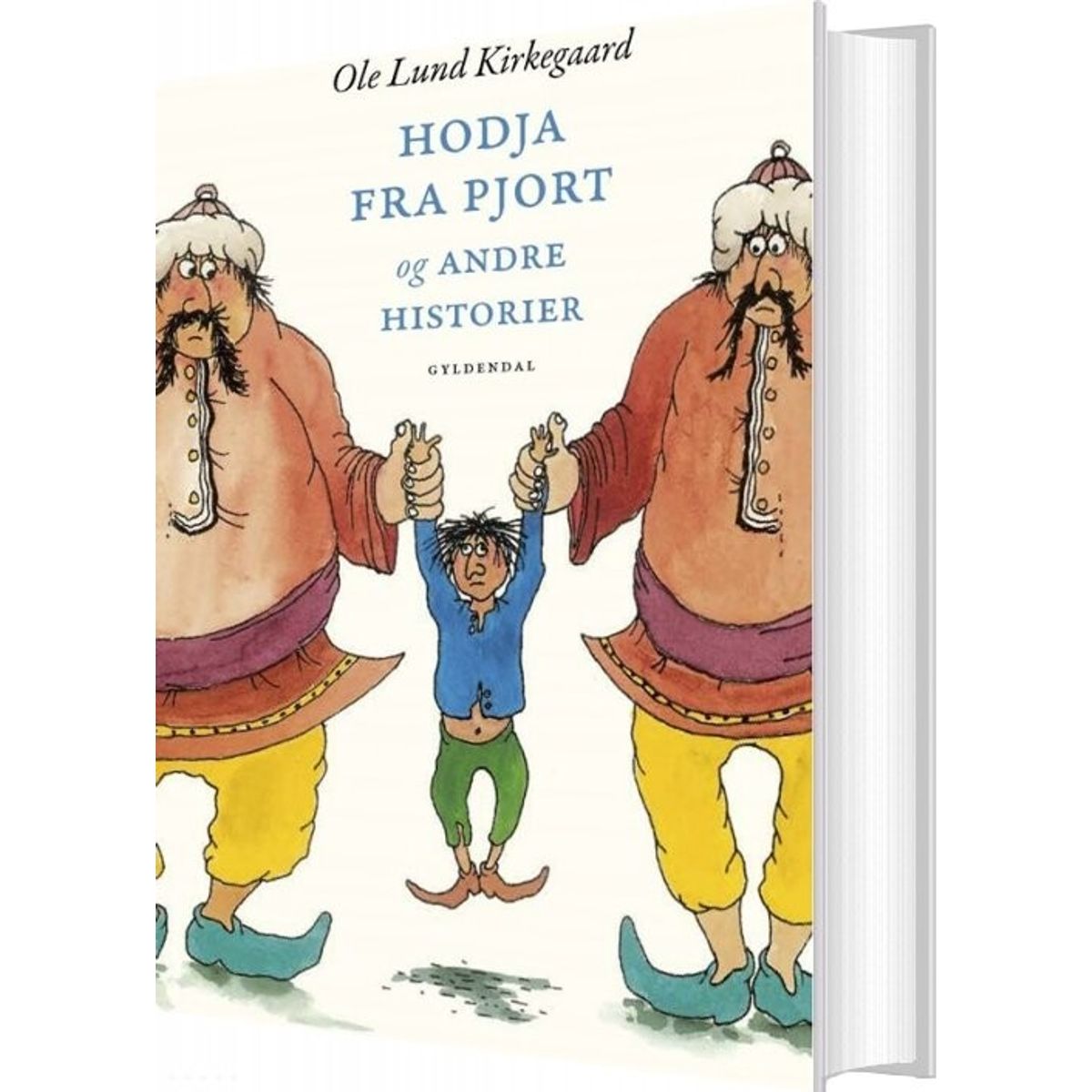 Hodja Fra Pjort Og Andre Historier - Ole Lund Kirkegaard - Bog