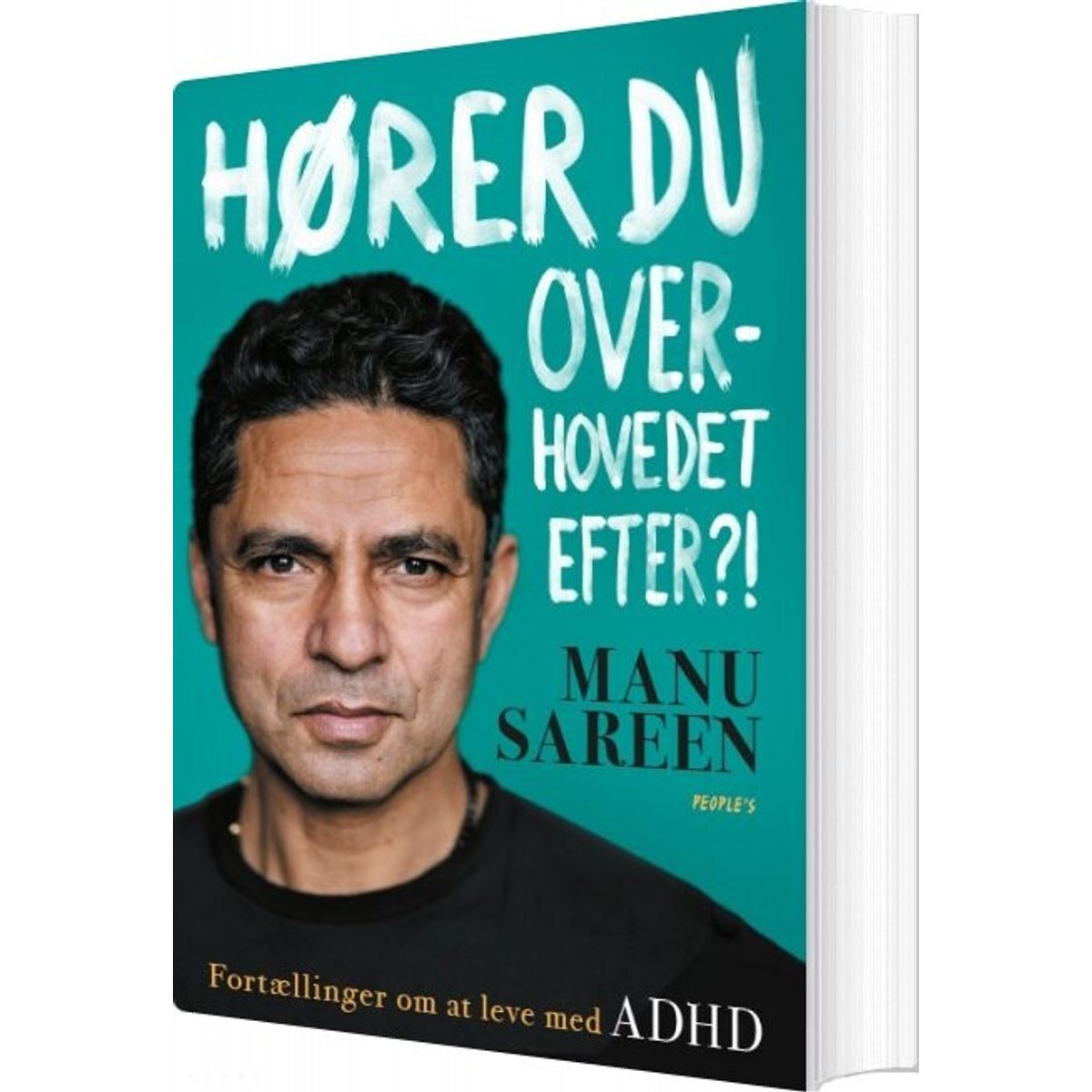 Hører Du Overhovedet Efter? - Manu Sareen - Bog