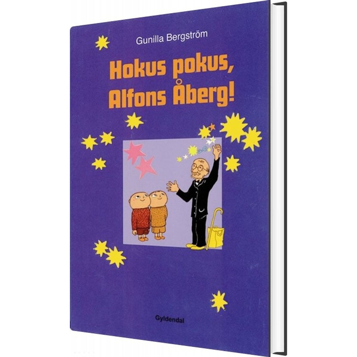 Hokus Pokus, Alfons åberg! - Gunilla Bergström - Bog