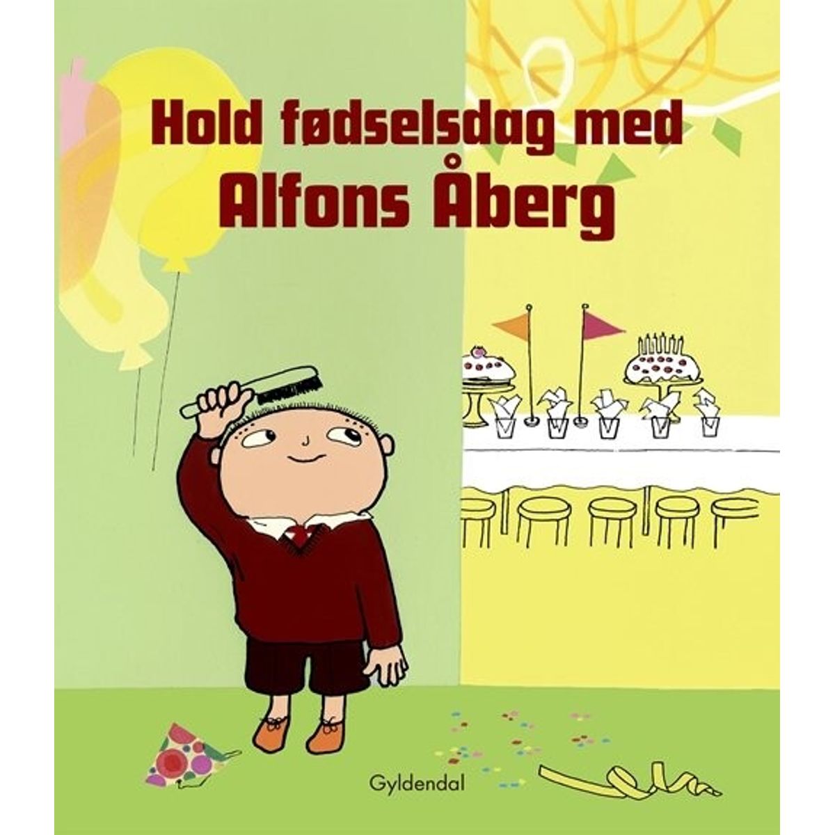 Hold Fødselsdag Med Alfons åberg - Gunilla Bergström - Bog