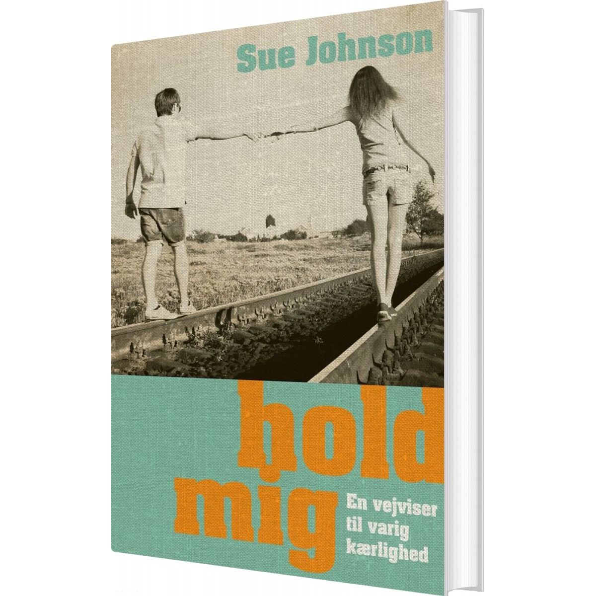 Hold Mig - Sue Johnson - Bog