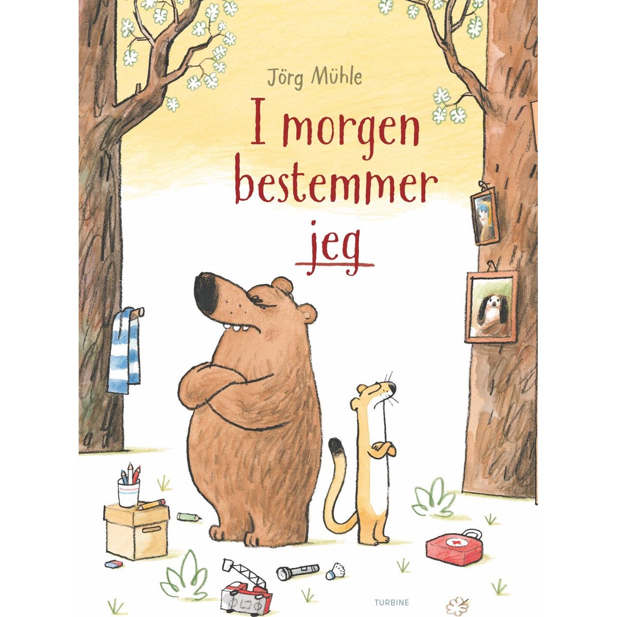 I Morgen Bestemmer Jeg - Jörg Mühle - Bog