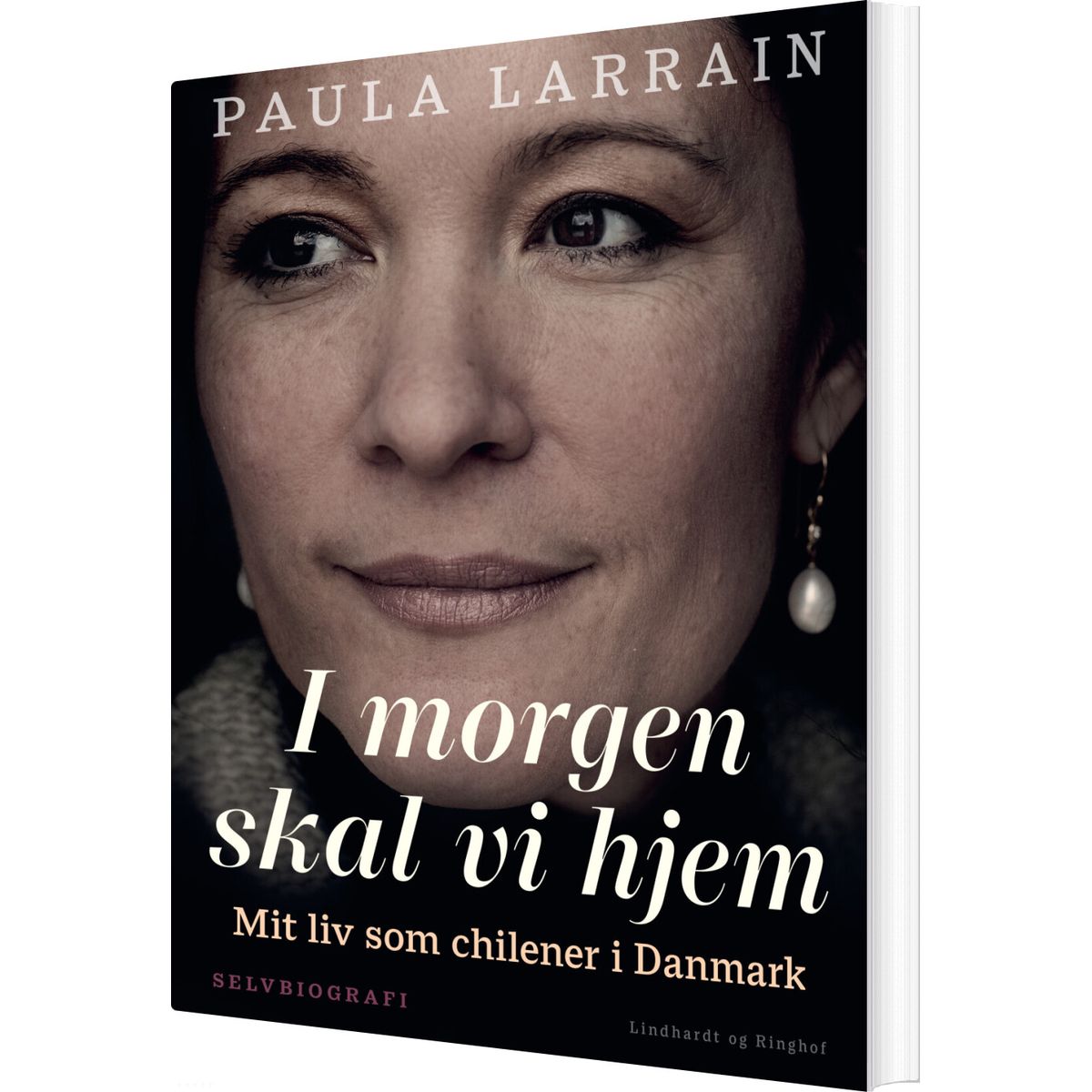 I Morgen Skal Vi Hjem. Mit Liv Som Chilener I Danmark - Paula Larrain - Bog