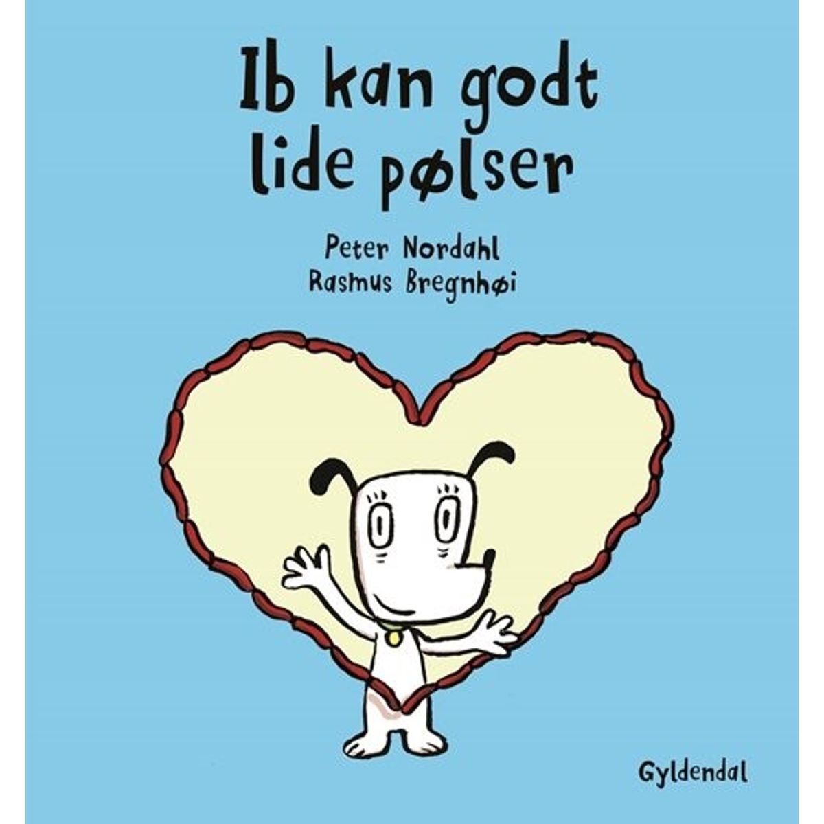 Ib Kan Godt Lide Pølser - Rasmus Bregnhøi - Bog