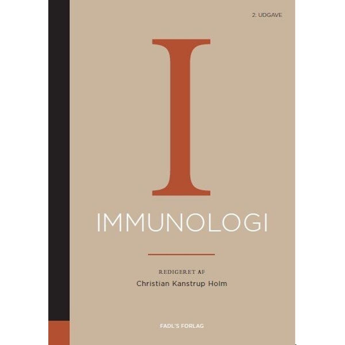 Immunologi, 2. Udgave - Christian Kanstrup Holm - Bog