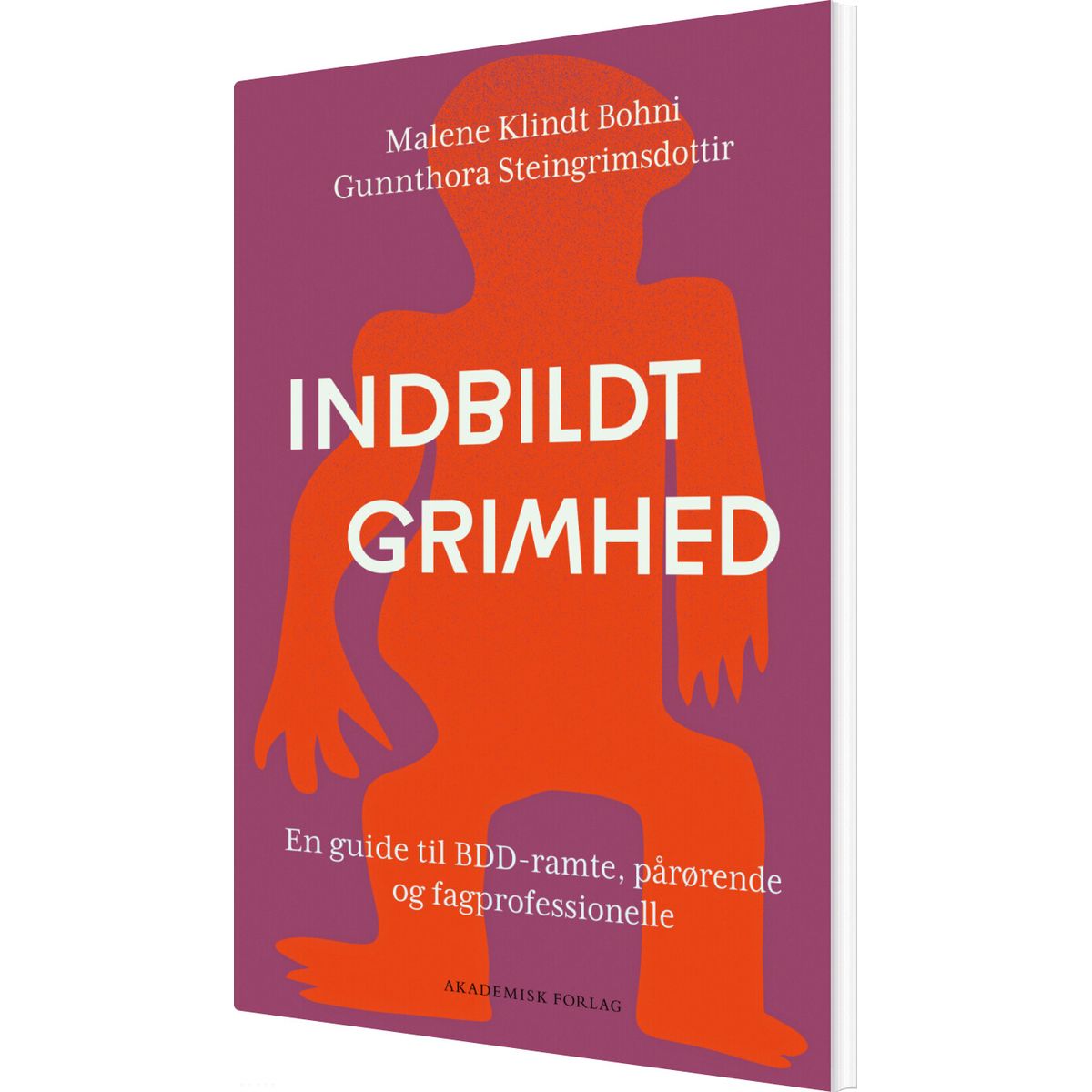 Indbildt Grimhed - Malene Klindt Bohni - Bog