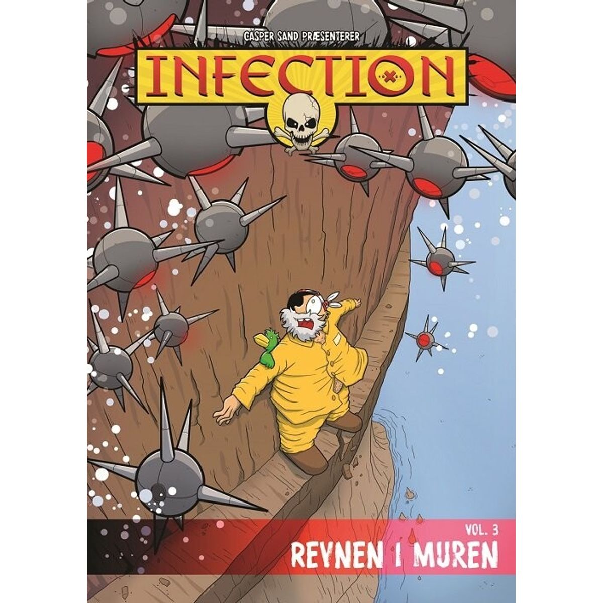 Infection Vol. 3 - Revnen I Muren - Casper Sand Christiansen - Tegneserie