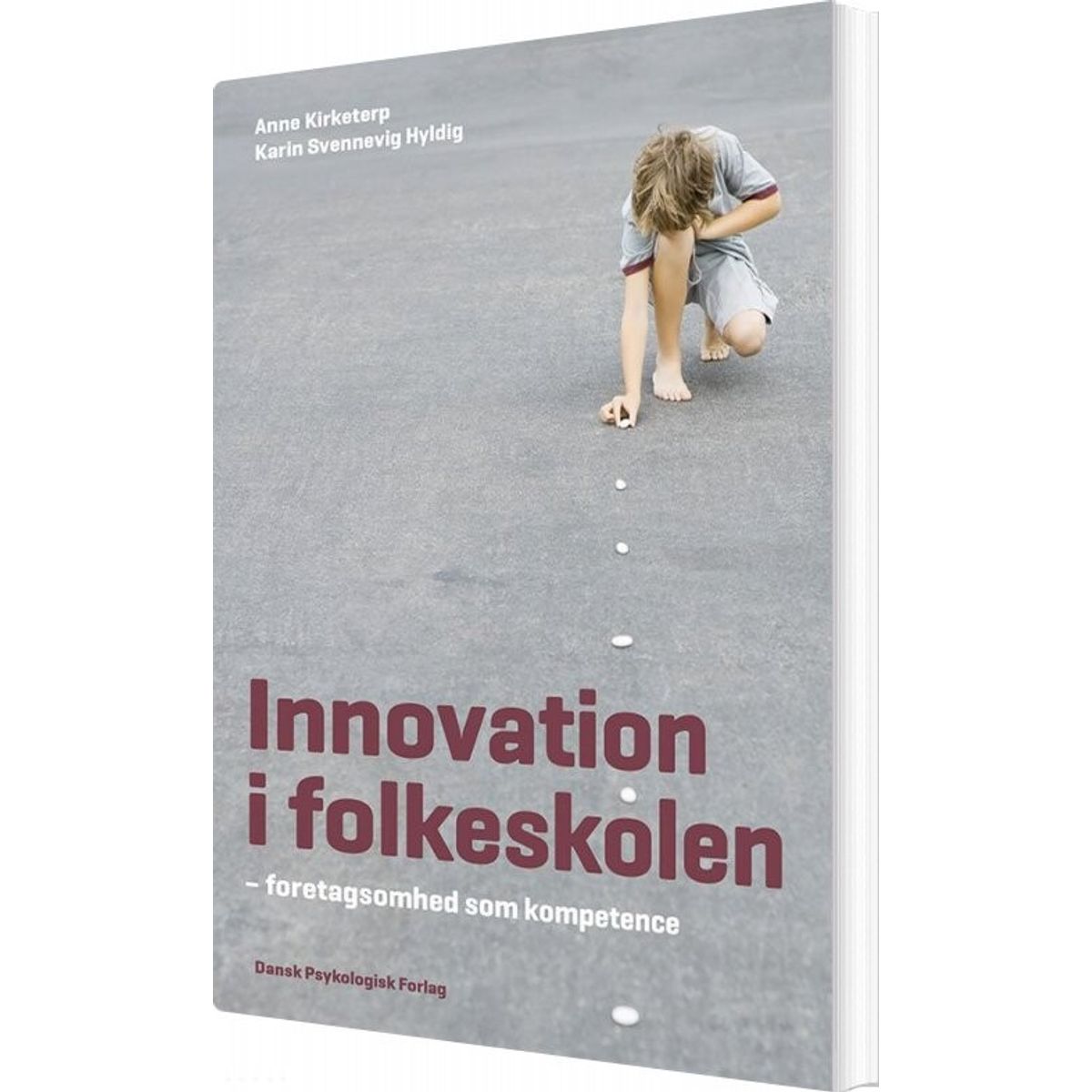 Innovation I Folkeskolen - Karin Svennevig Hyldig - Bog