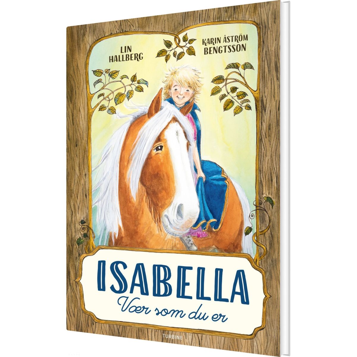 Isabella - Vær Som Du Er - Lin Hallberg - Bog