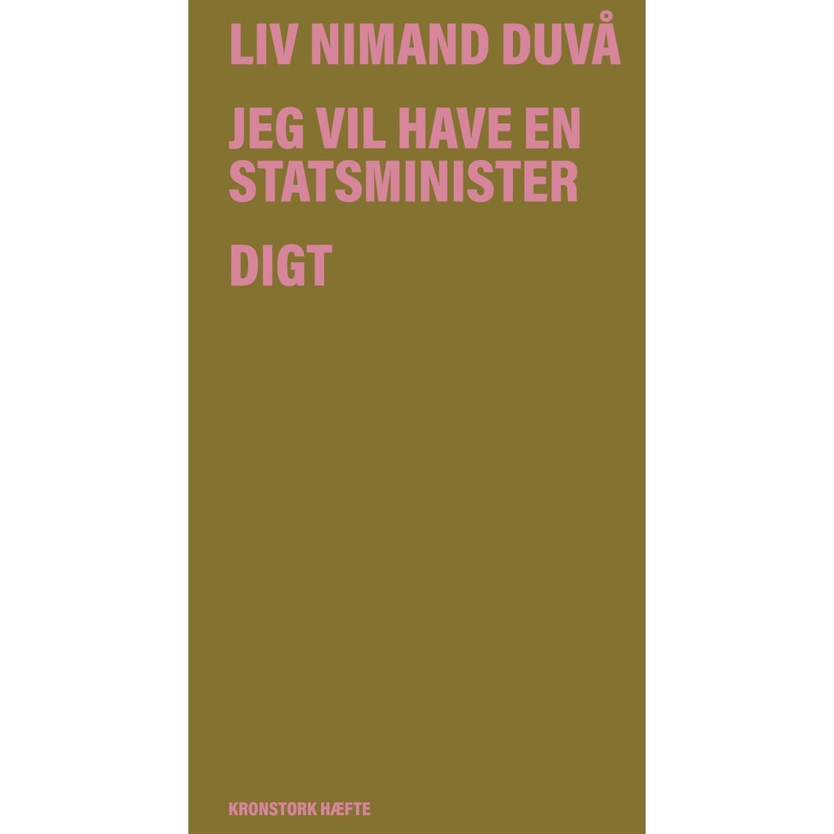 Jeg Vil Have En Statsminister - Liv Nimand Duvå - Bog