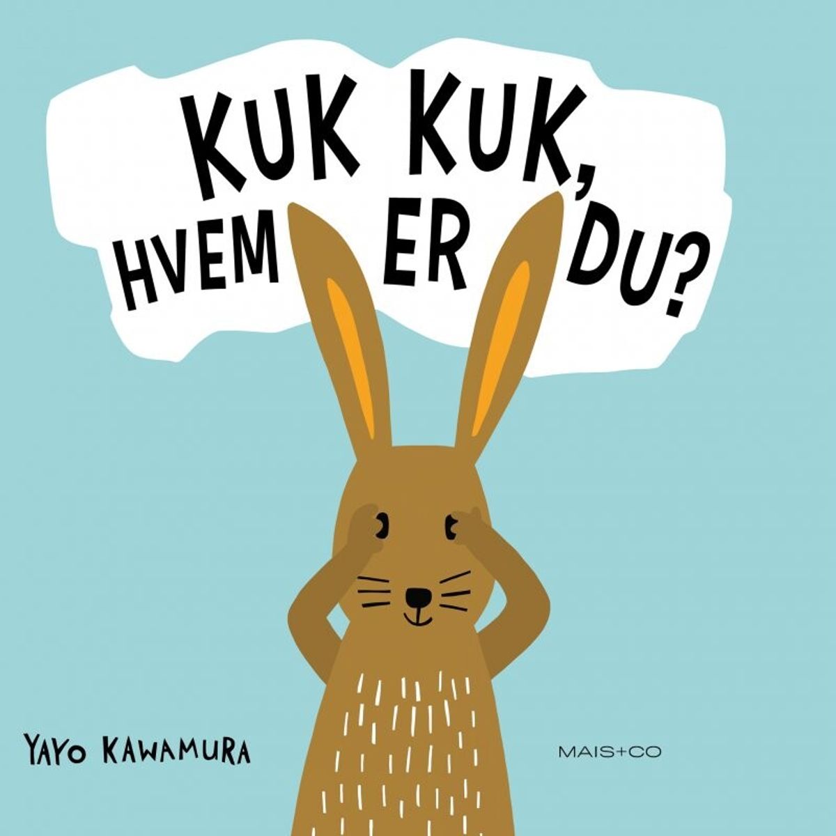 Kuk Kuk, Hvem Er Du? - Yayo Kawamura - Bog