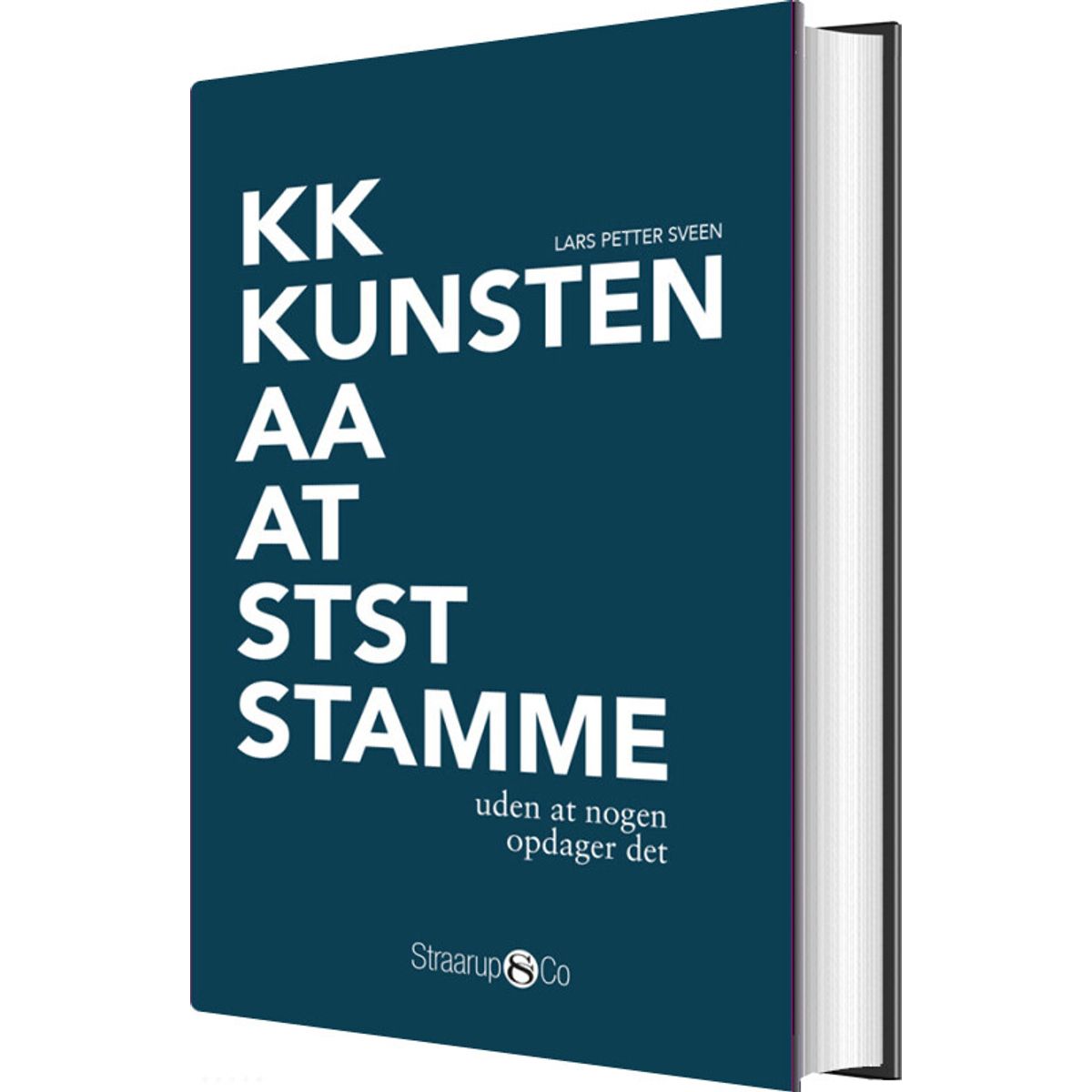 Kunsten At Stamme - Lars Petter Sveen - Bog