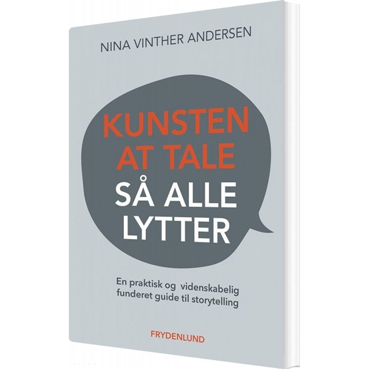 Kunsten At Tale Så Alle Lytter - Nina Vinther Andersen - Bog