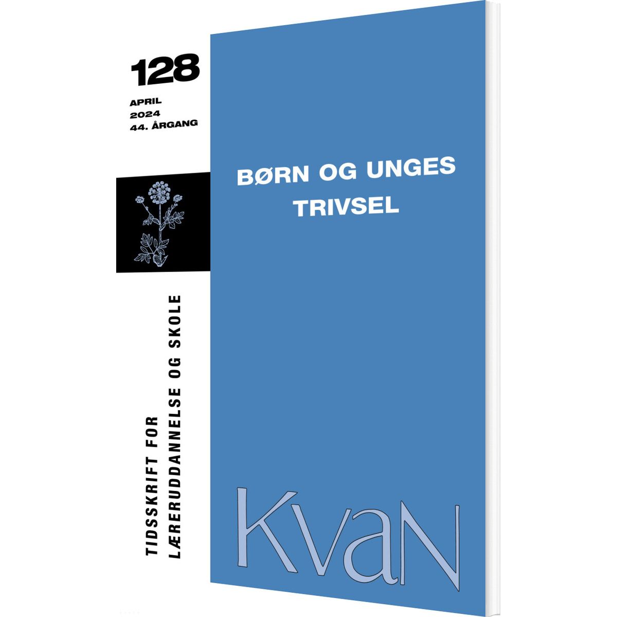 Kvan 128 - Børn Og Unges Trivsel - Stefan Hermann M.fl - Bog