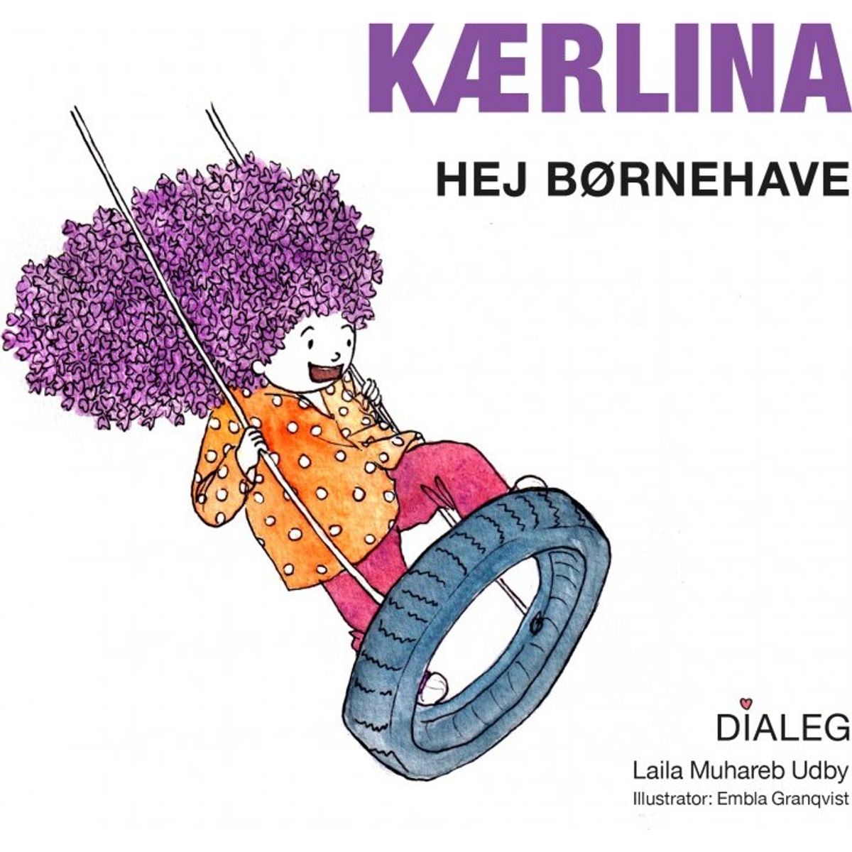 Kærlina - Hej Børnehave - Laila Muhareb Udby - Bog