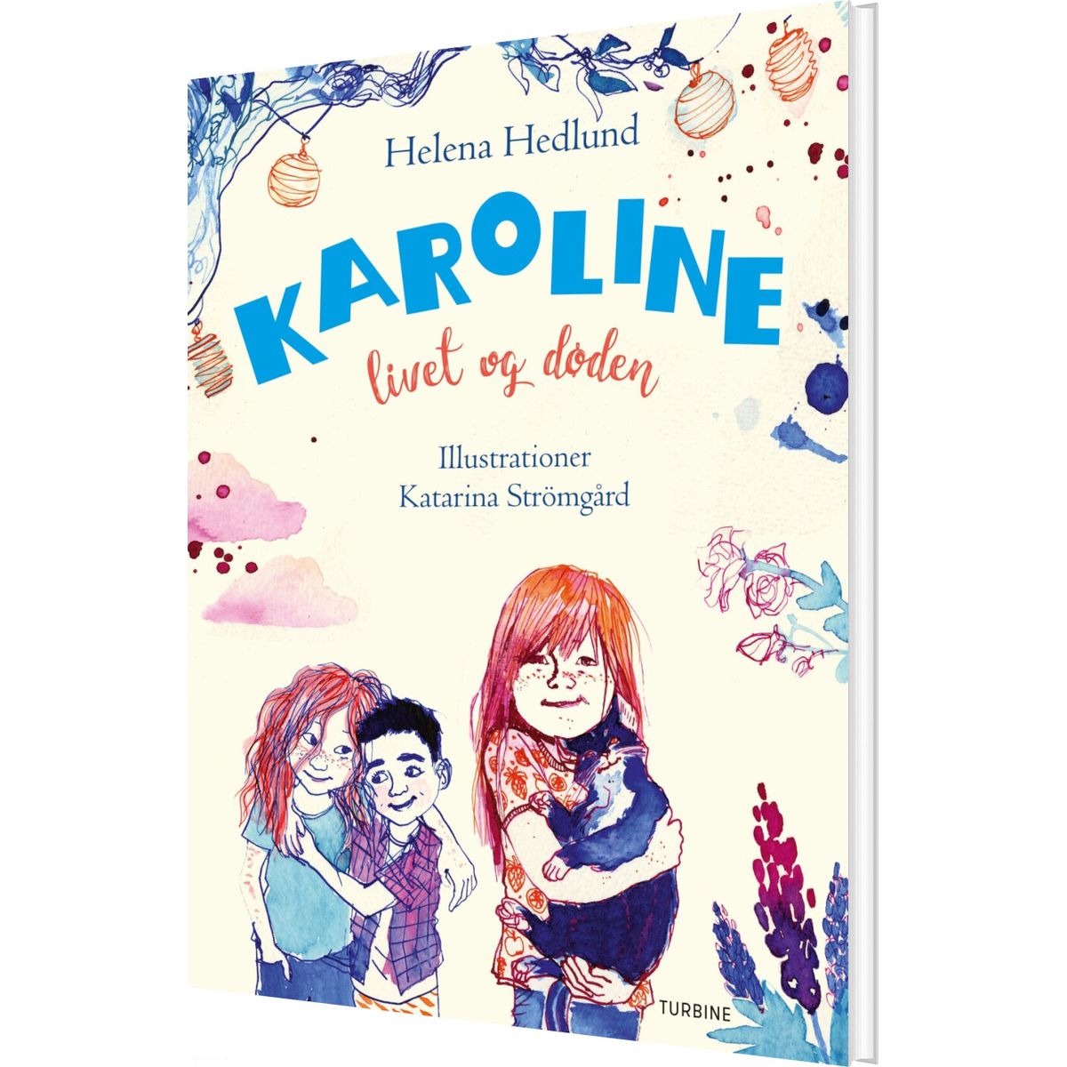 Karoline, Livet Og Døden - Helena Hedlund - Bog