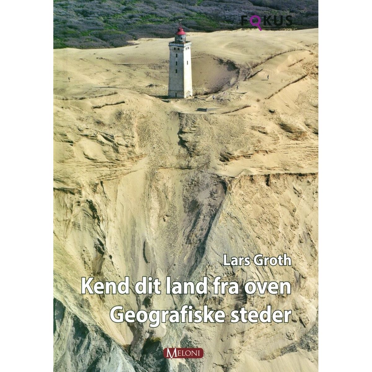 Kend Dit Land Fra Oven - Lars Groth - Bog