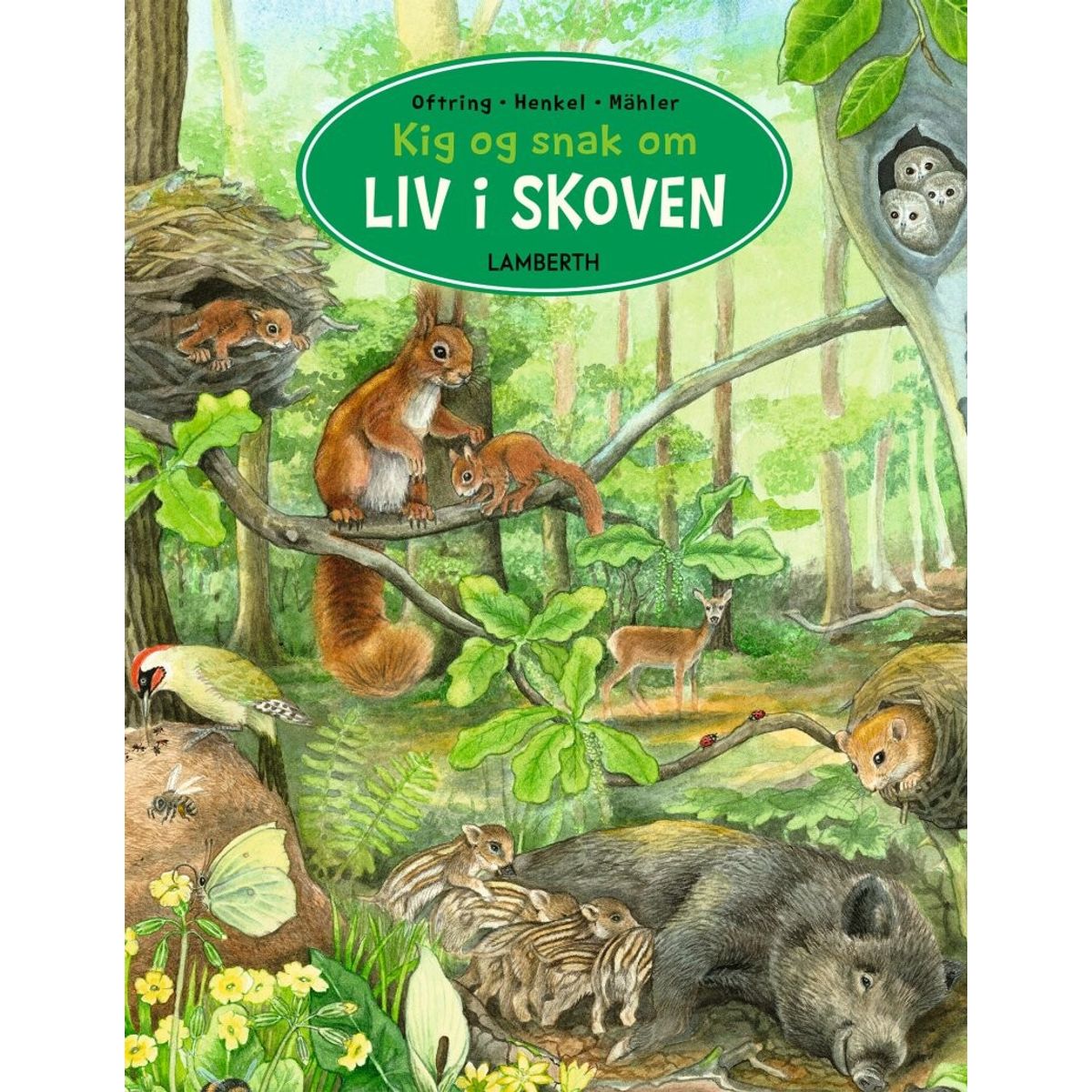 Kig Og Snak Om Liv I Skoven - Bärbel Oftring - Bog