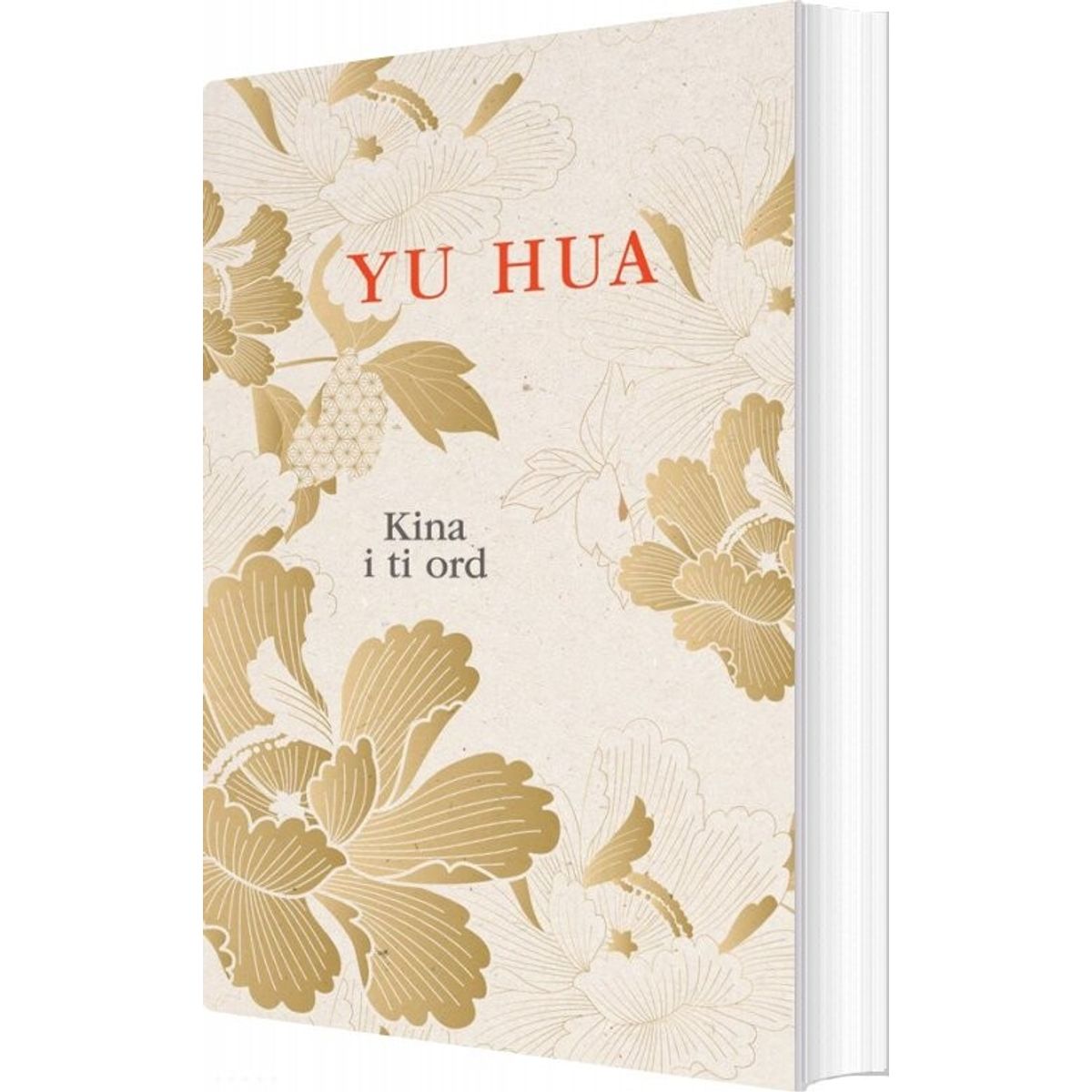 Kina I Ti Ord - Yu Hua - Bog