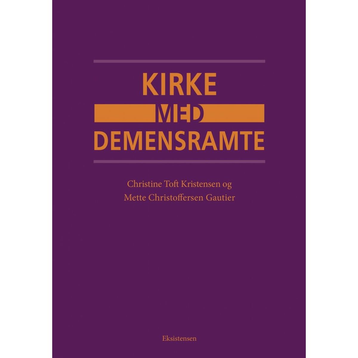 Kirke Med Demensramte - Christine Toft Kristensen - Bog