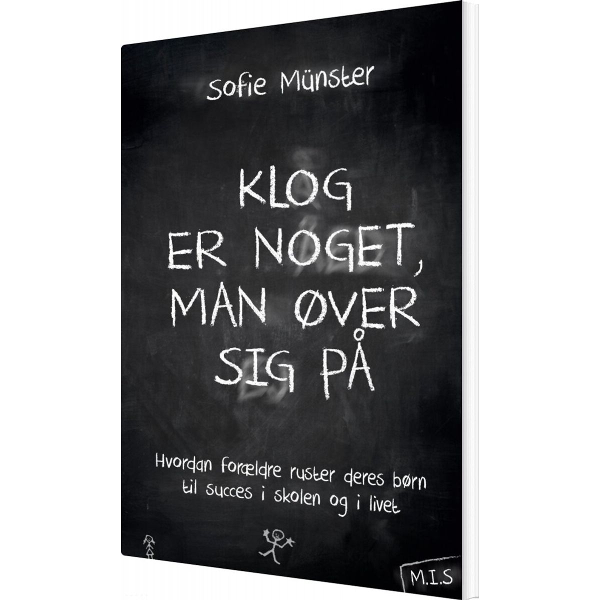 Klog Er Noget, Man øver Sig På - Sofie Münster - Bog