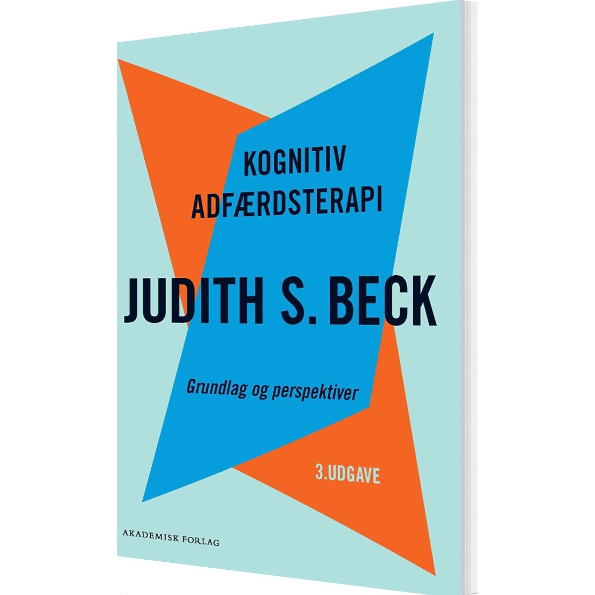 Kognitiv Adfærdsterapi - Judith S. Beck - Bog