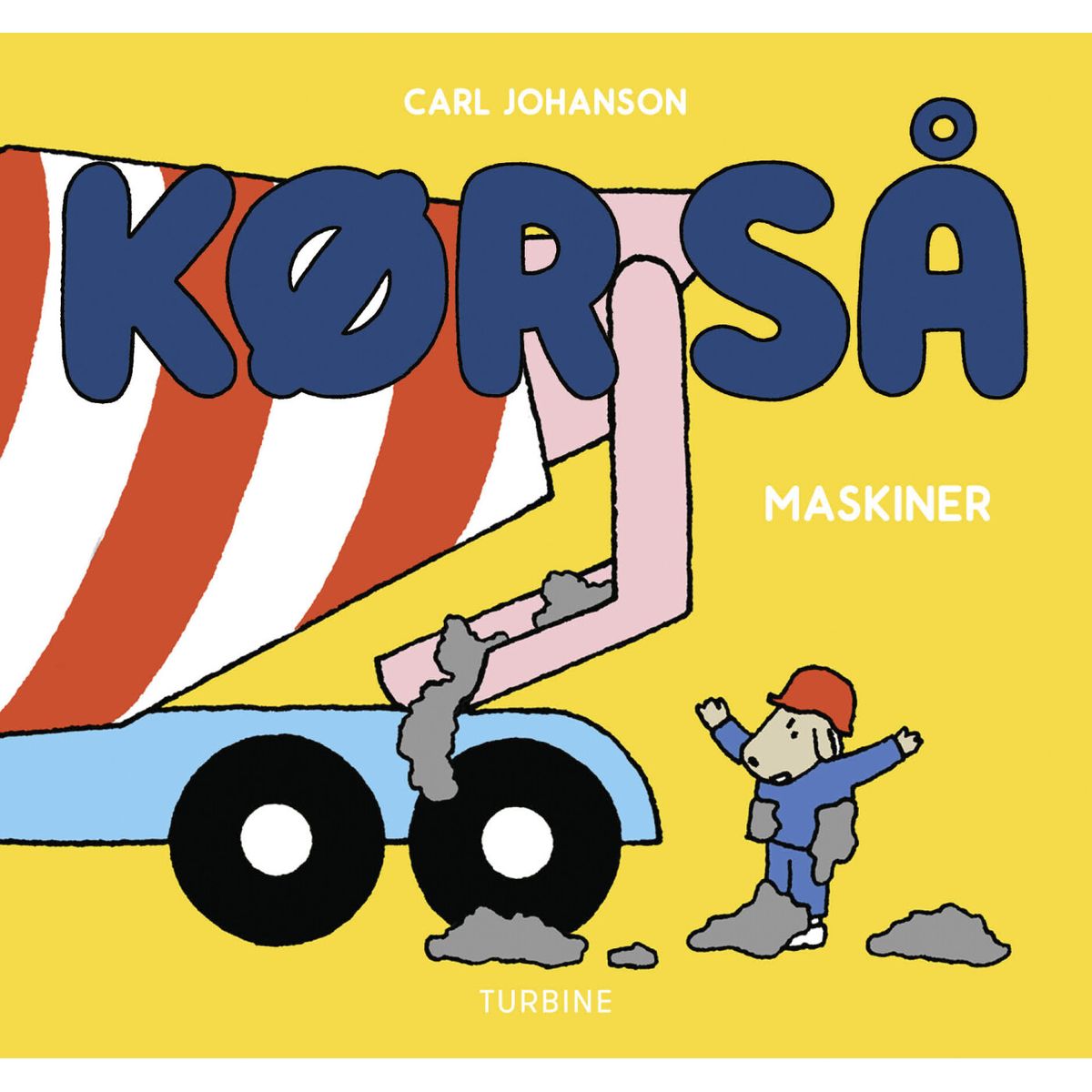 Kør Så - Maskiner - Carl Johanson - Bog