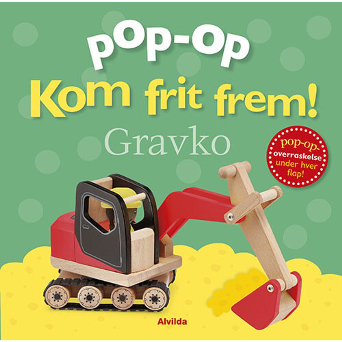 Kom Frit Frem - Gravko - Pop Op-overraskelse Under Hver Flap - Bog