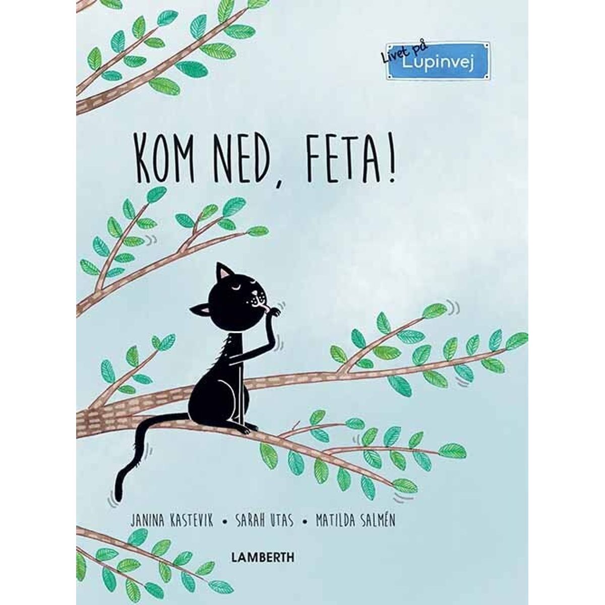 Kom Ned, Feta! - Janina Kastevik - Bog