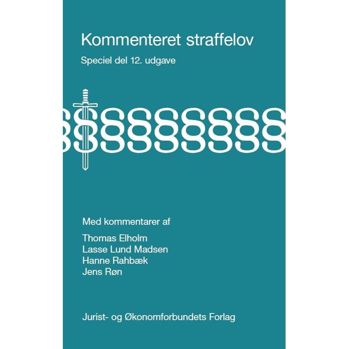 Kommenteret Straffelov - Speciel Del - Thomas Elholm - Bog