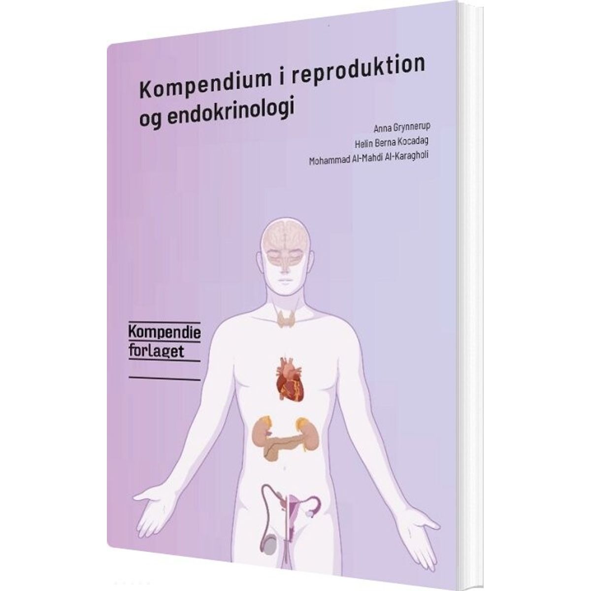 Kompendium I Reproduktion Og Endokrinologi - Anna Grynnerup - Bog