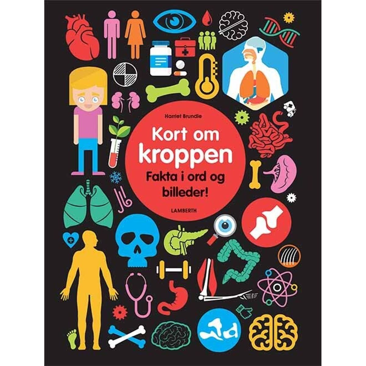 Kort Om Kroppen - Harriet Brundle - Bog