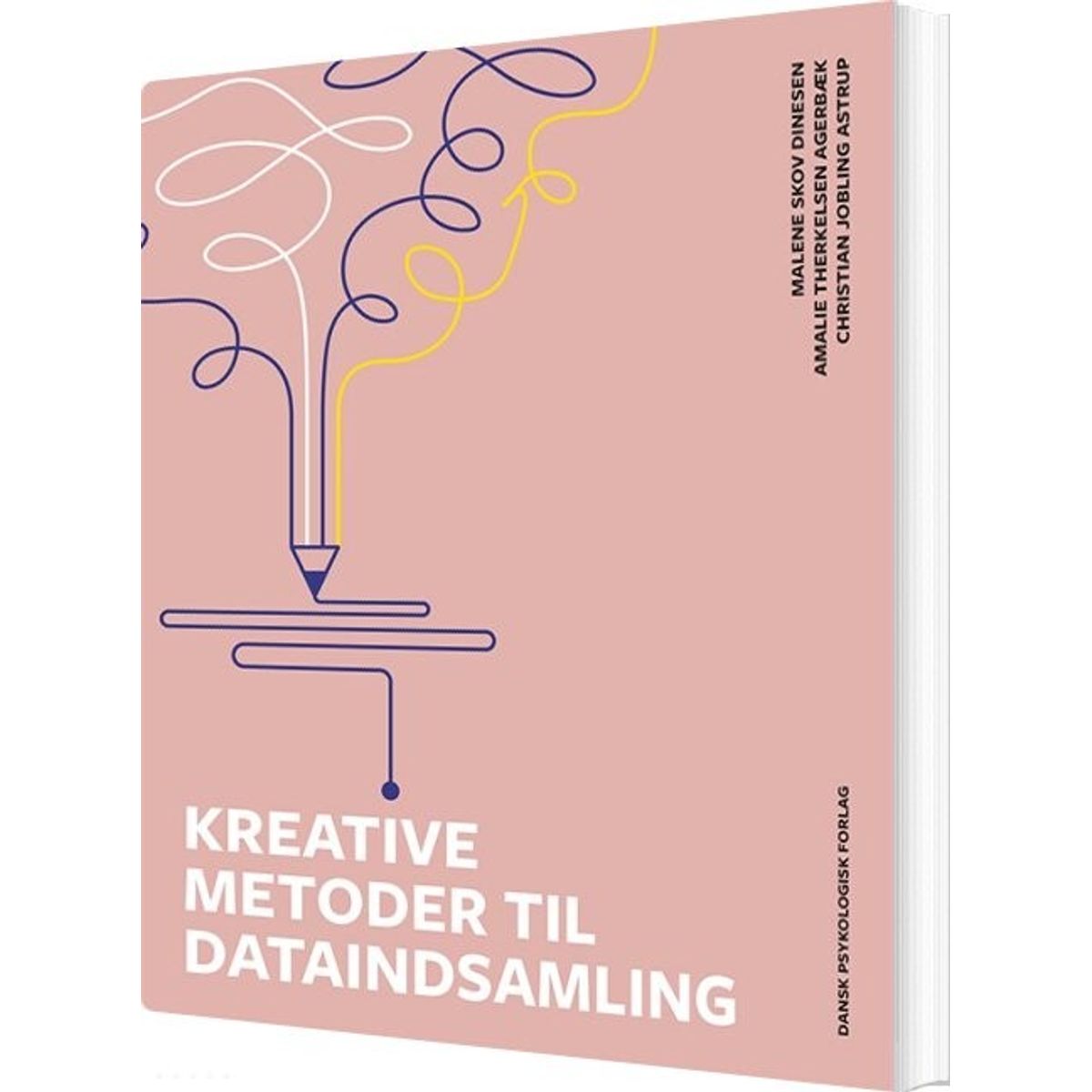 Kreative Metoder Til Dataindsamling - Malene Skov Dinesen - Bog