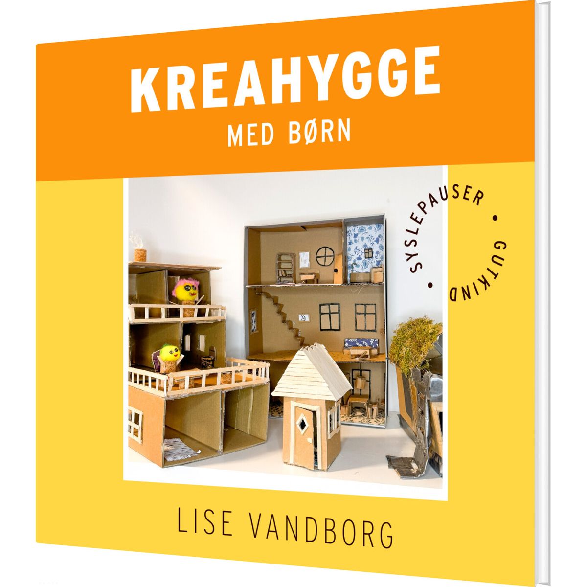 Kreahygge Med Børn - Lise Høgaard Vandborg - Bog