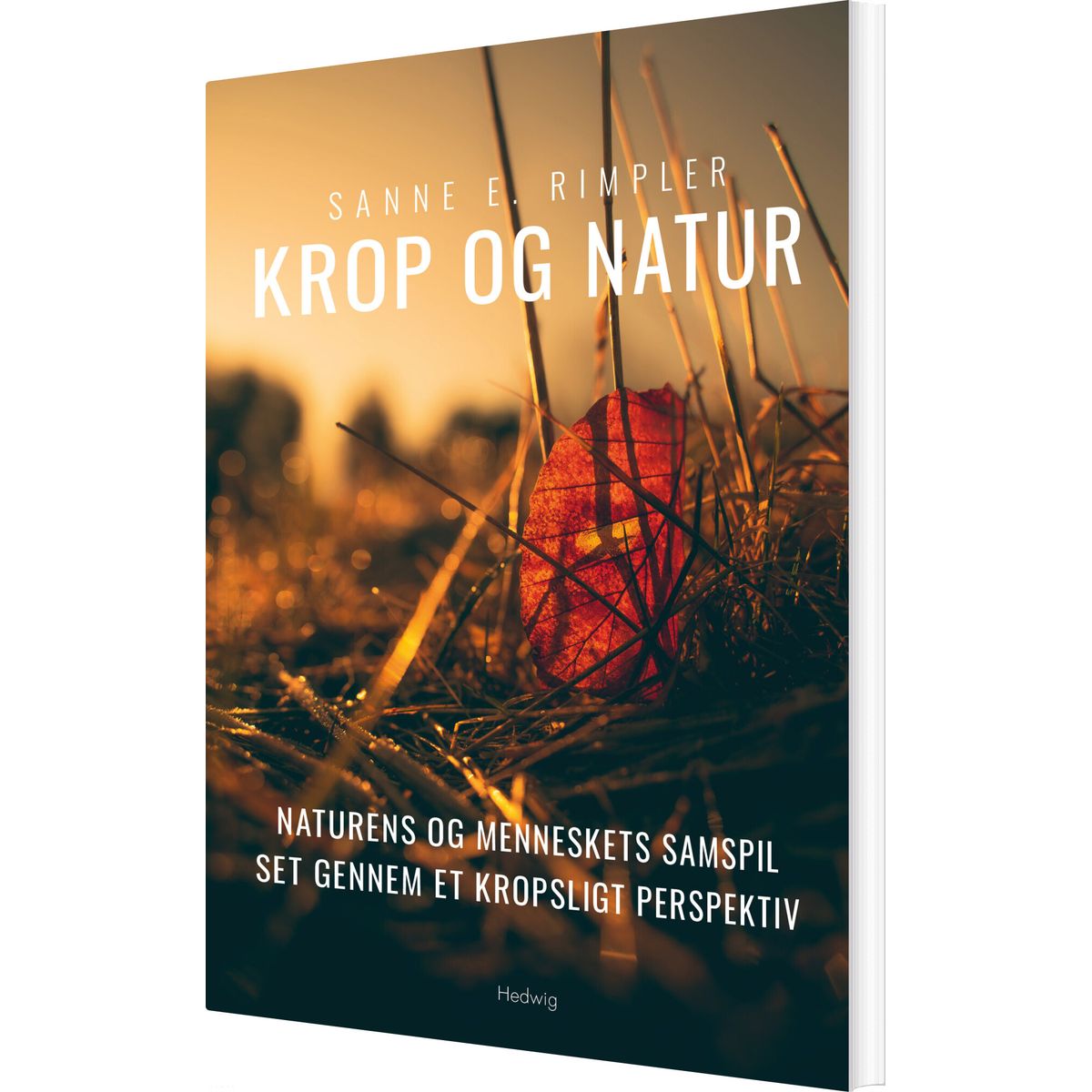 Krop Og Natur - Sanne E. Rimpler - Bog