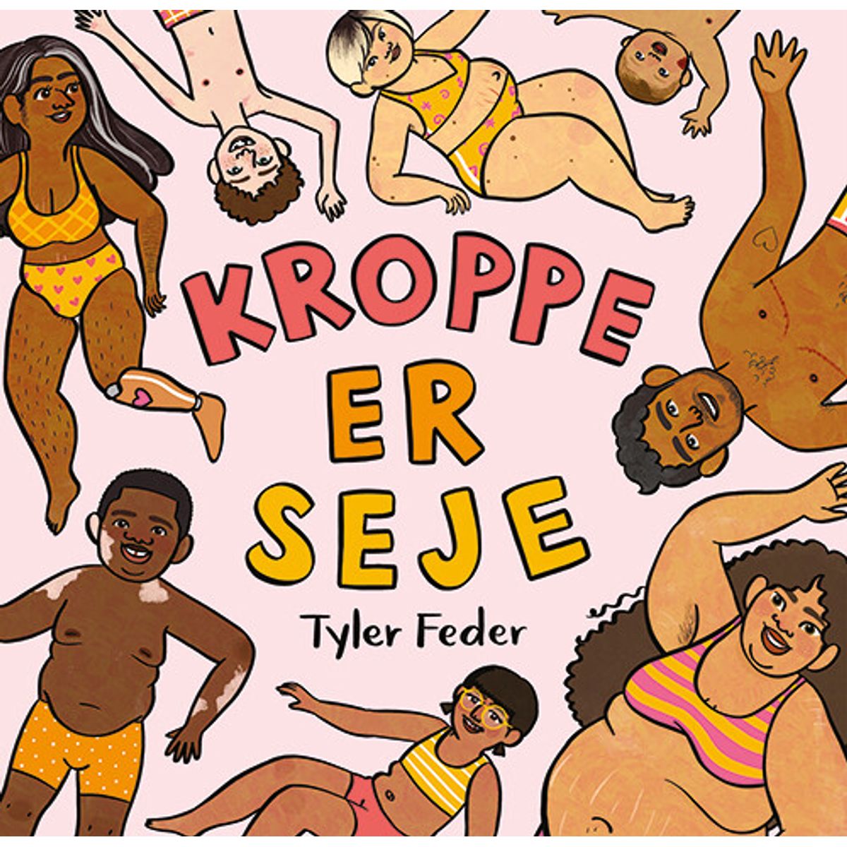 Kroppe Er Seje - Tyler Feder - Bog