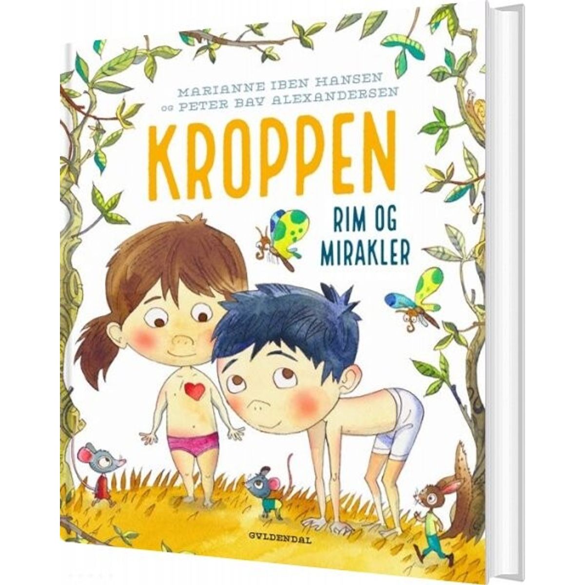 Kroppen. Rim Og Mirakler - Marianne Iben Hansen - Bog